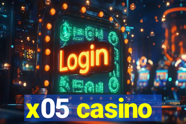 x05 casino